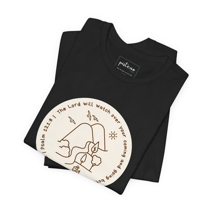 Psalm 121:8 | The Lord Will Watch Over You Christian T-Shirt