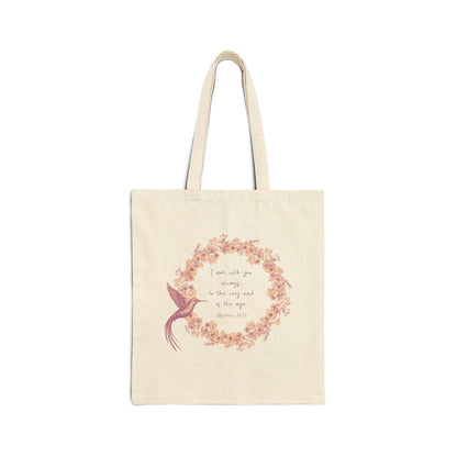 I Am With You Always | Matthew 28:20 Tote Bag