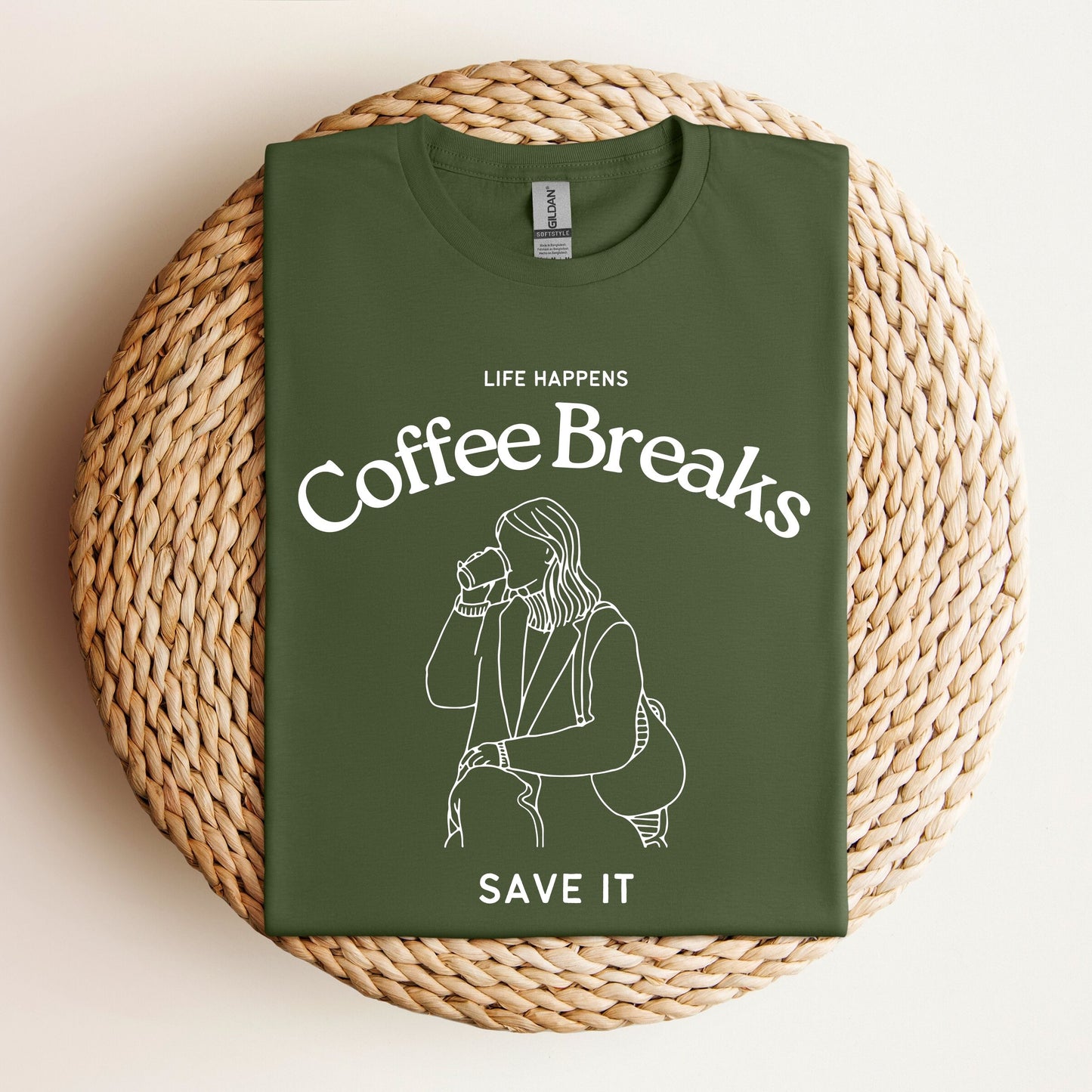 Life Happens, Coffee Breaks Save It