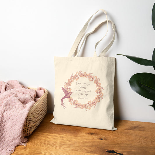 I Am With You Always | Matthew 28:20 Tote Bag