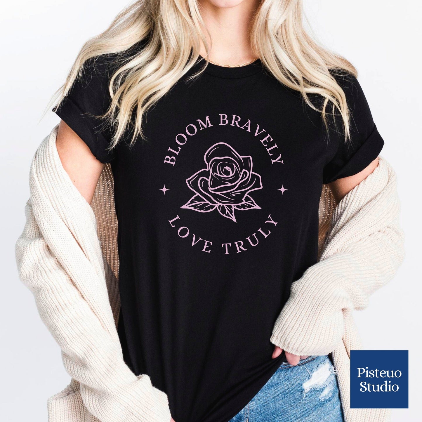 Bloom Bravely Love Truely Soft Breathable T-Shirt