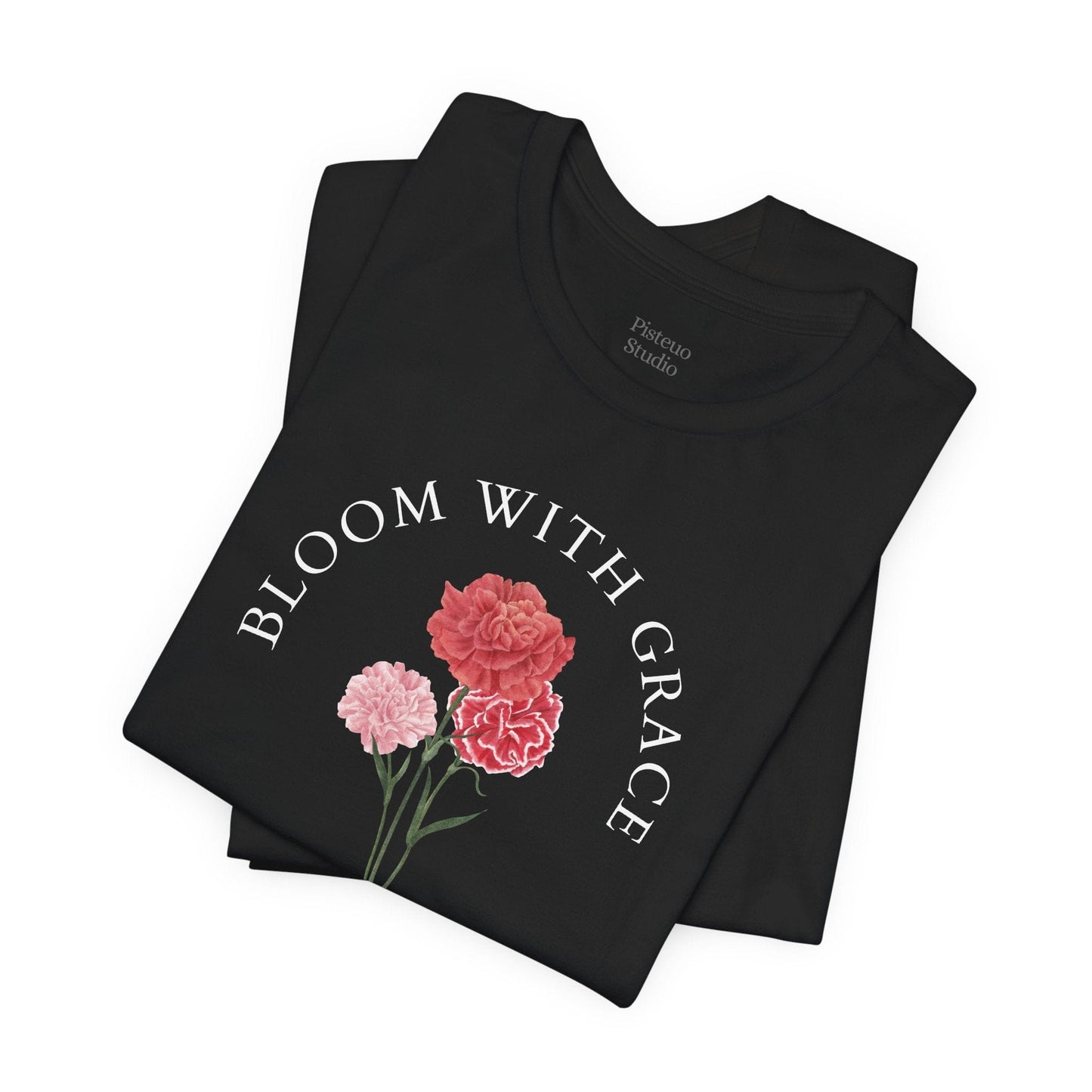 Bloom With Grace Even In The Harshest Soils Soft Breathable Flowers T-Shirt