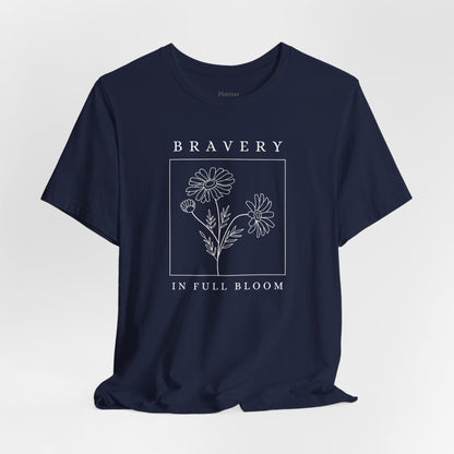 Bravery In Full Bloom Soft Breathable T-Shirt