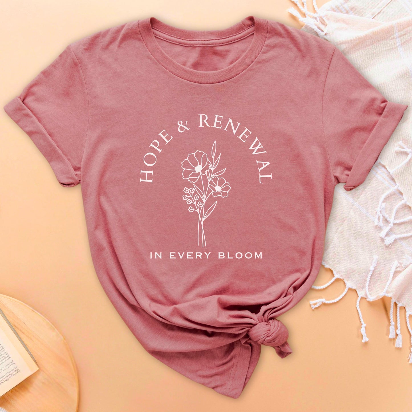 Hope & Renewal In Every Bloom Soft Breathable T-Shirt